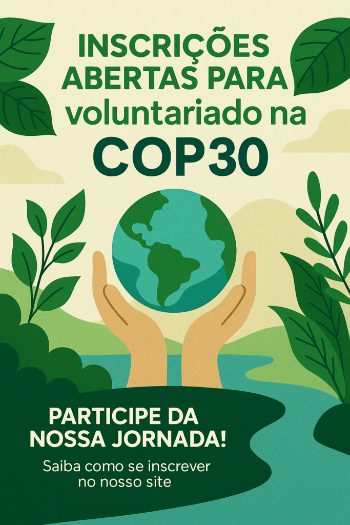ChatGPT-Image-30-de-mai.-de-2025-18_22_59-683x1024 Belém: Inscrições abertas para voluntários da COP 30; veja como participar